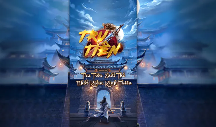 Chinh Phục Nổ Hũ Tru Tiên Tại 789Club Trải